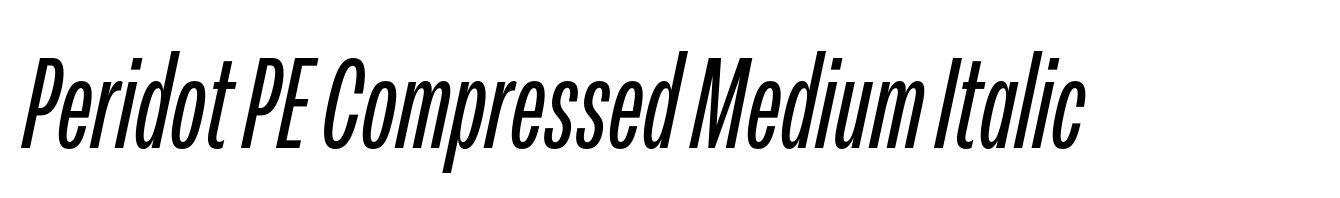 Peridot PE Compressed Medium Italic